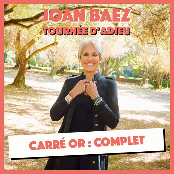 Carré Or Joan Baez : Complet